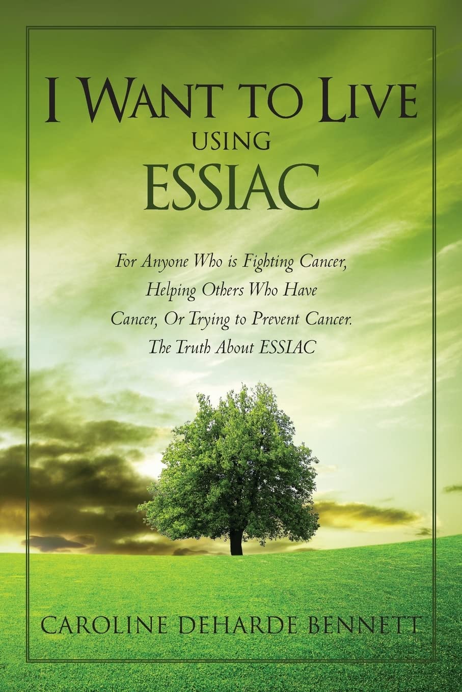 I Want to Live Using ESSIAC cover