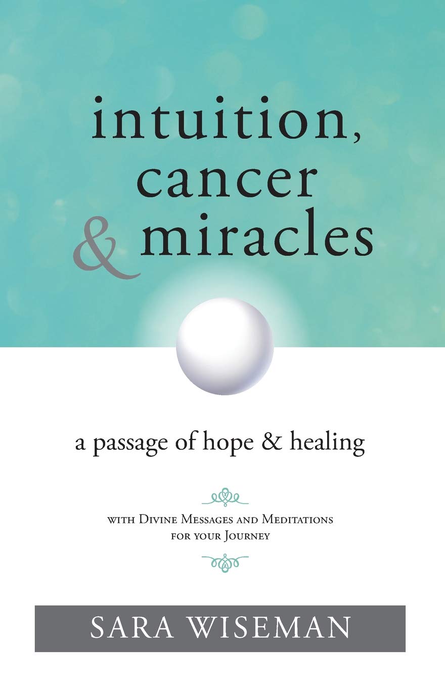 Intuition, Cancer & Miracles cover