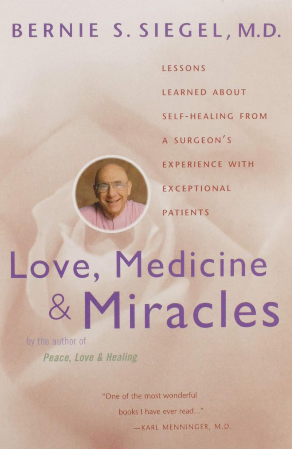 Love, Medicine and Miracles cover