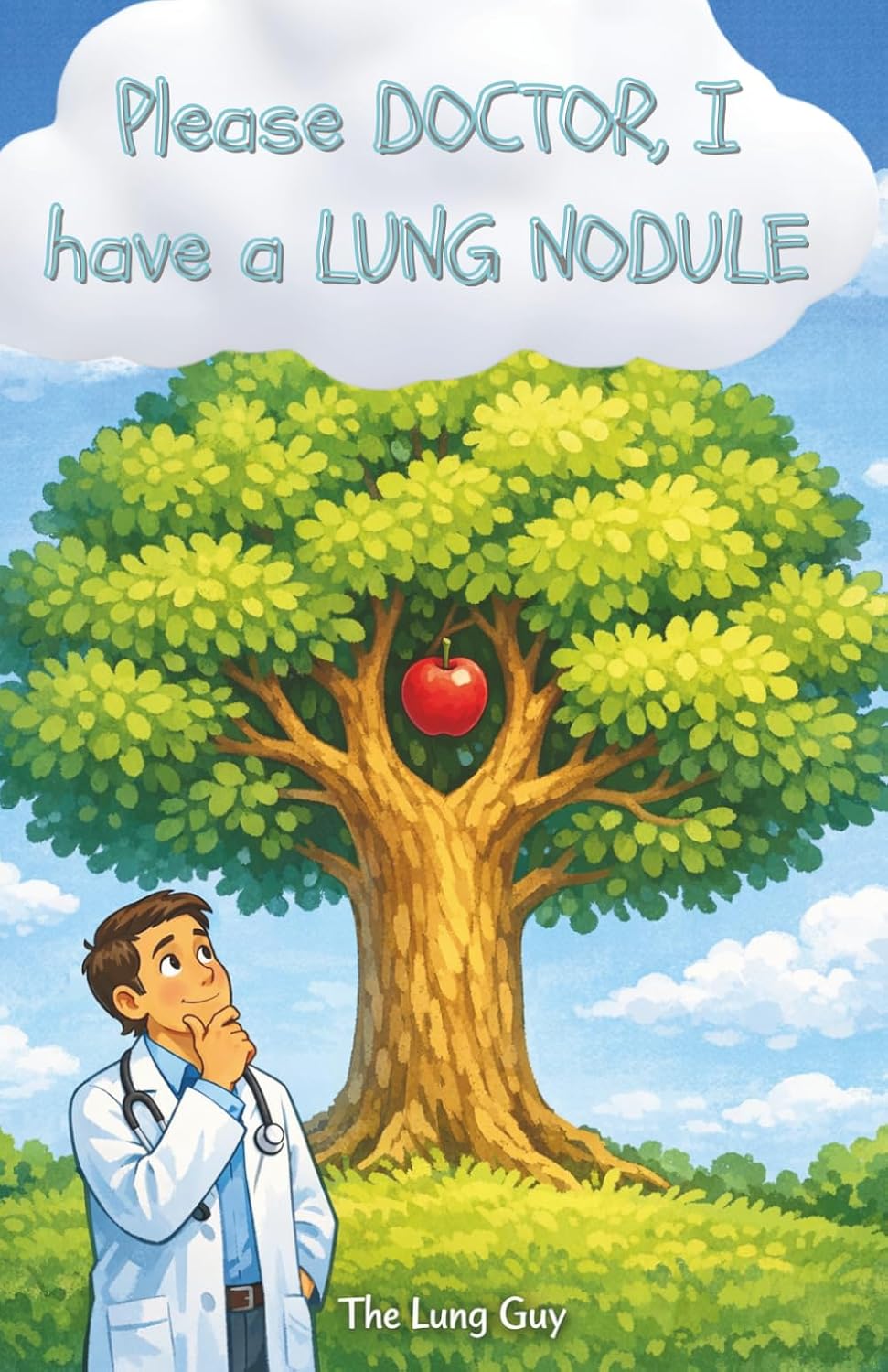Please Doctor, I have a Lung Nodule cover